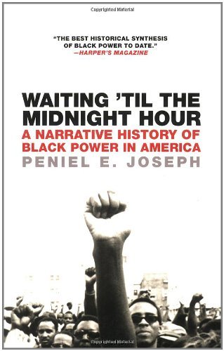 Waiting 'Til the Midnight Hour (Henry Holt Co) by Peniel E. Joseph (28-Jul-2011) Paperback