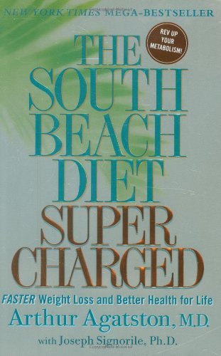 The South Beach Diet Super Charged by Arthur Agatston (2-Jun-2009) Paperback