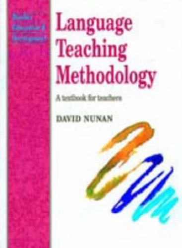 Language Teaching Methodology: Textbook for Teachers (Language Teaching Methodology Series) by David Nunan (1-Jul-1991) Paperback