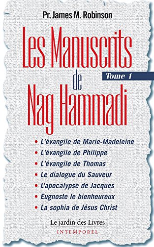 Les Manuscrits de Nag Hammadi : Tome 1 (French Edition)