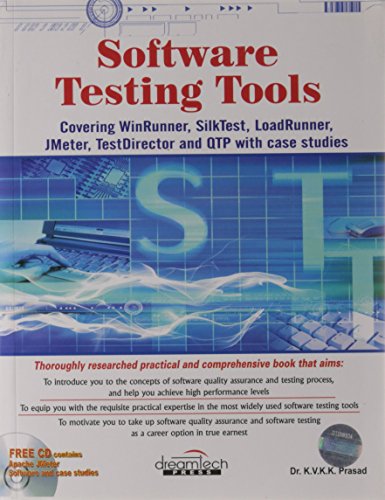 Software Testing Tools: Covering WinRunner, SilkTest, LoadRunner, JMeter, TestDirector and QTP with case studies by Dr.K.V.K.K.Prasad (Paperback) Paperback