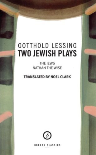 Two Jewish Plays: "Nathan the Wise", "The Jews" (Absolute classics) by Gotthold Ephraim Lessing (27-Feb-2002) Paperback