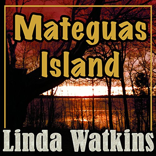 Mateguas Island: A Novel of Terror and Suspense: Mateguas Island, Book 1
