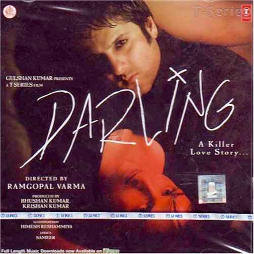 Darling (Indian Movie Songs/ Hindi Film Songs/ Bollywood Songs/ Ram Gopal Varma/ Himesh Reshammiya/ Fardeen Khan/ Esha Deol/ Isha Koppikar) by Himesh reshamiya (2007-07-08)