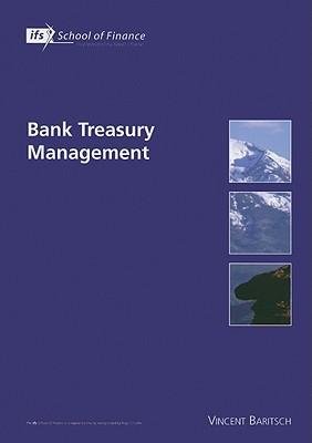 [(Bank Treasury Management )] [Author: Vincent Baritsch] [Jan-2006]