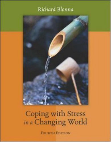 By Richard Blonna - Coping with Stress in a Changing World (4th Edition) (2006-07-15) [Paperback]