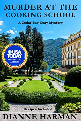 Murder at the Cooking School: Book 7 of the Cedar Bay Cozy Mystery Series