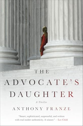 The Advocate's Daughter: A Thriller