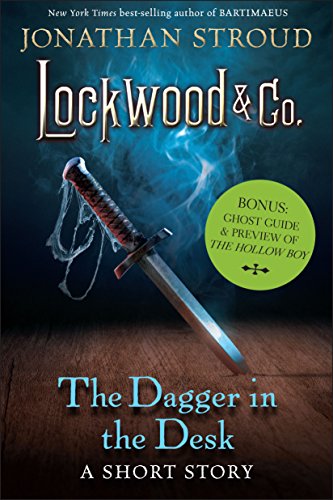 The Dagger in the Desk: Bonus: Ghost Guide & Preview of The Hollow Boy (Lockwood & Co.)