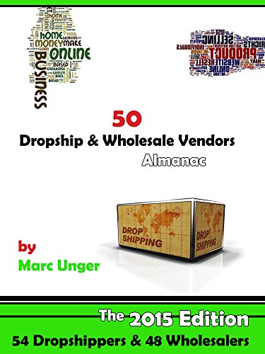 50 Dropship & Wholesale Vendors: Dropshipping List (Drop Shipping & Wholesalers Book 1)
