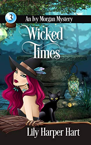 Wicked Times (An Ivy Morgan Mystery Book 3)