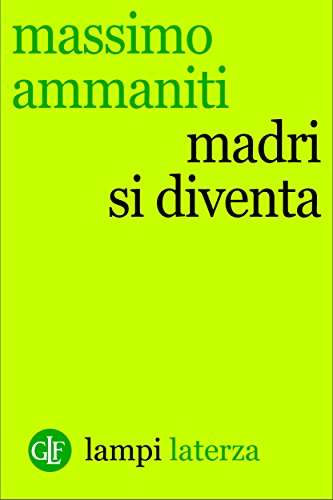 Madri si diventa (Italian Edition)