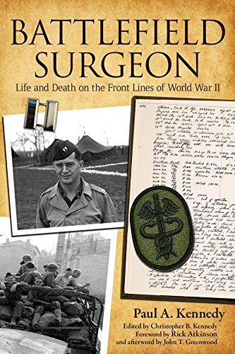 Battlefield Surgeon: Life and Death on the Front Lines of World War II (American Warriors Series)