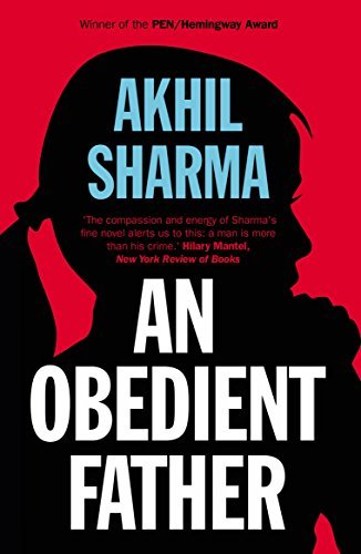 An Obedient Father by Sharma, Akhil (May 7, 2015) Paperback