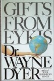 Gifts from Eykis : A Story of Self-Discovery by Dyer, Wayne W.(February 1, 1983) Hardcover