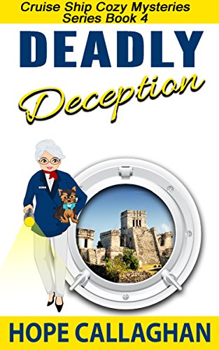 Deadly Deception: A Cruise Ship Cozy Mystery Novel (Millie's Cruise Ship Mysteries Book 4)