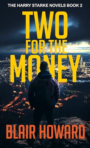 Two For The Money (The Harry Starke Novels Book 2)