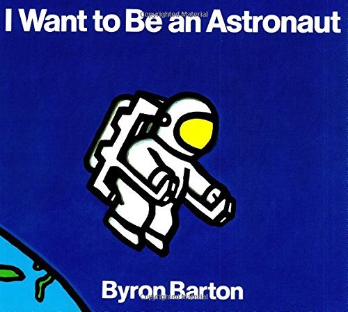 I Want to Be an Astronaut (English Edition)