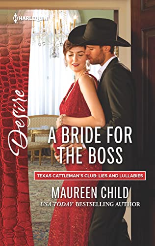 A Bride for the Boss (Texas Cattleman's Club: Lies and Lullabies Book 2450)