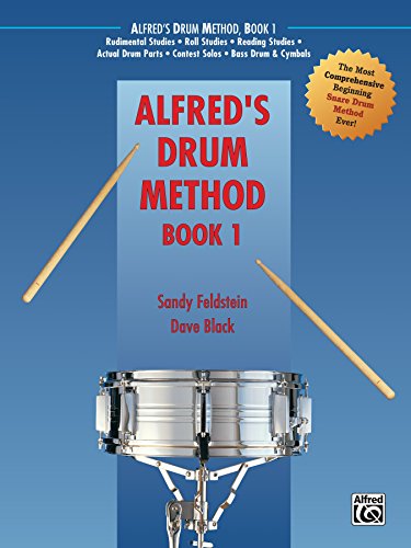 Alfred's Drum Method, Book 1: The Most Comprehensive Beginning Snare Drum Method Ever! (English Edition)