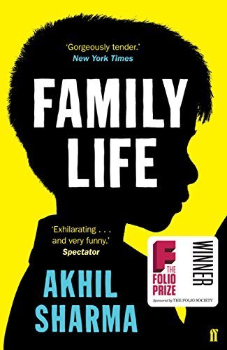 Family Life by Akhil Sharma (2015-04-02)