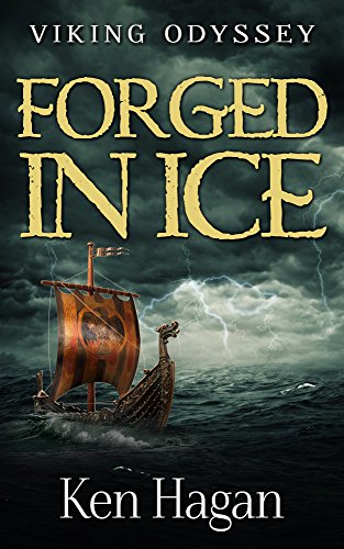 Forged in Ice (Viking Odyssey Book 1) (English Edition)
