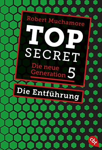 Top Secret. Die Entführung: Die neue Generation 5 (Top Secret - Die neue Generation (Serie)) (German Edition)