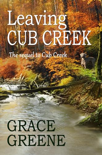 Leaving Cub Creek (The Cub Creek Series Book 2) (English Edition)