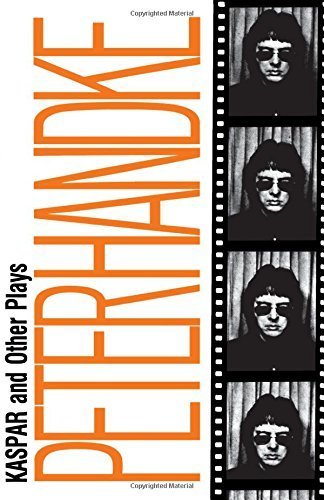 Kaspar and Other Plays by Peter Handke (1970-01-01)