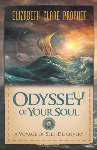 Odyssey of Your Soul: A Voyage of Self-Discovery by Elizabeth Clare Prophet (2011-10-16)