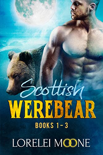 Scottish Werebear: Books 1-3: A Collection of BBW Bear Shifter Paranormal Romances (Scottish Werebears Boxsets Book 1) (English Edition)