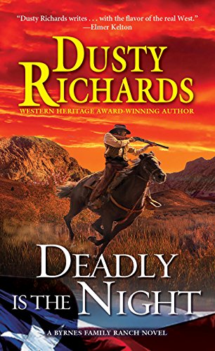 Deadly Is the Night (A Byrnes Family Ranch Novel Book 9)