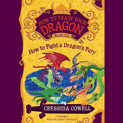 How to Fight a Dragon's Fury: How to Train Your Dragon, Book 12