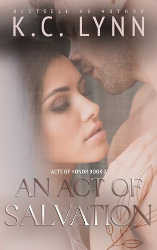 An Act of Salvation: A Brother's Best Friend Romance (Acts of Honor Book 2)