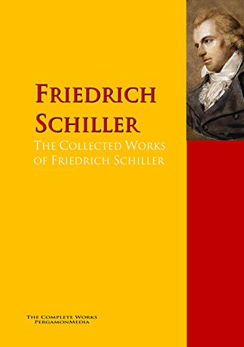 The Collected Works of Friedrich Schiller: PergamonMedia