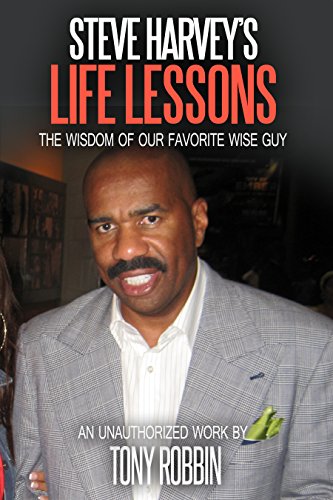 Steve Harvey’s Life Lessons: The Wisdom of Our Favorite Wise Guy (English Edition)