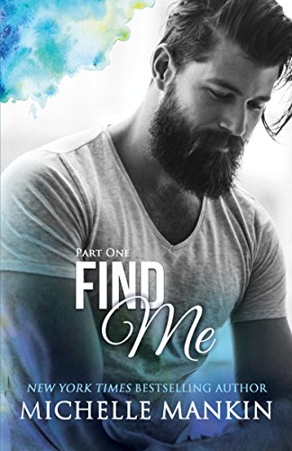 FIND ME - Part One (Finding Me Book 1)