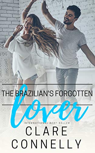 The Brazilian's Forgotten Lover (The Hendersons Book 3)
