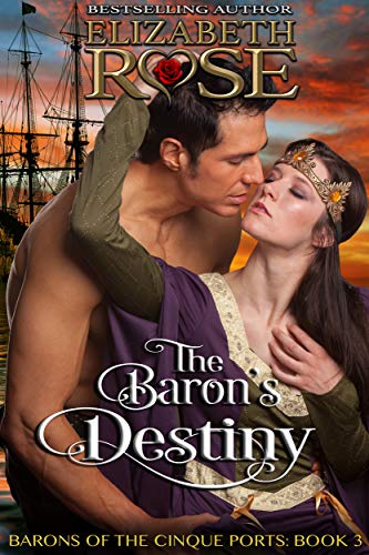 The Baron's Destiny (Barons of the Cinque Ports Book 3)
