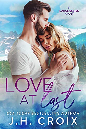 Love at Last (The Lodge Series Novels Book 2)
