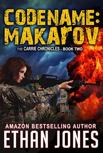 Codename: Makarov - A Carrie Chronicles Spy Thriller: International Espionage Assassin Operative - Book 2 (English Edition)