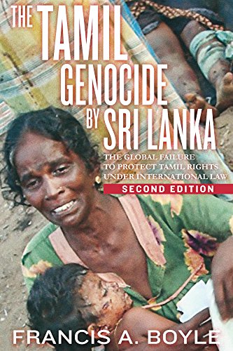 The Tamil Genocide by Sri Lanka: The Global Failure to Protect Tamil Rights Under International Law