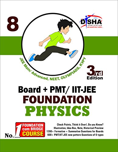 New pattern Class 8 Board + PMT/ IIT-JEE Foundation PHYSICS 3rd edition (English Edition)