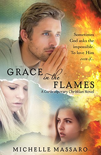 Grace in the Flames (Grace Series (3 book series) 1)