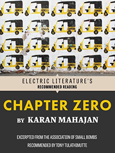 Chapter Zero: Excerpted from The Association of Small Bombs (Electric Literature's Recommended Reading)