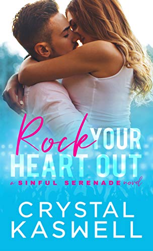 Rock Your Heart Out (Sinful Serenade)