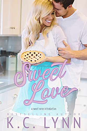 Sweet Love- A Sweet Series Introduction : A Men of Honor spin-off (The Sweet Series Book 1) (English Edition)