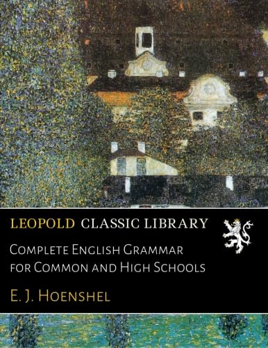Complete English Grammar for Common and High Schools