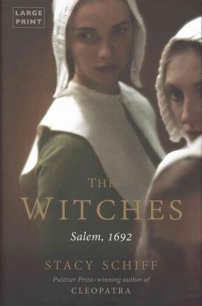 By Stacy Schiff ( Author ) [ Witches: Salem, 1692 By Oct-2015 Hardcover