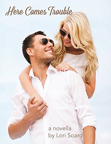 Here Comes Trouble: Short Contemporary Romance Novella